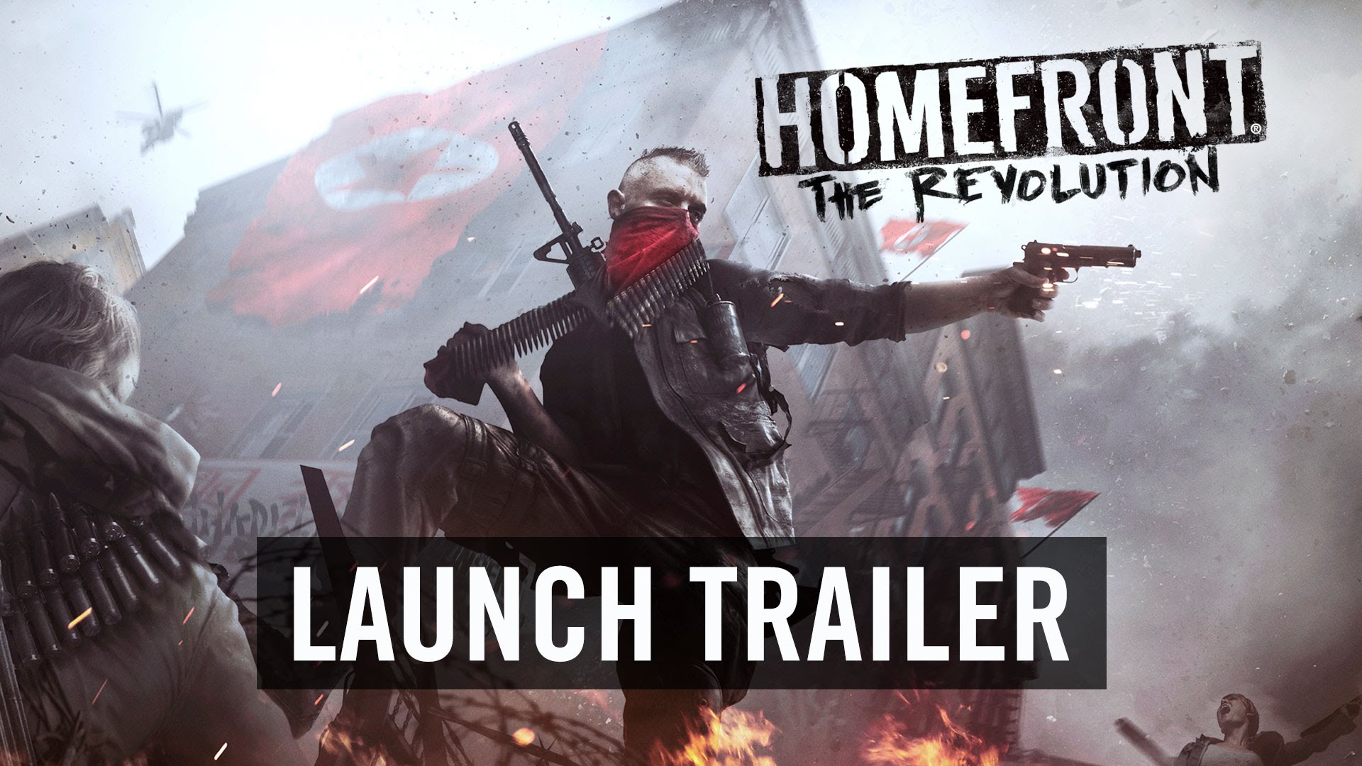 Homefront: The Revolution Launch Trailer (Official)
