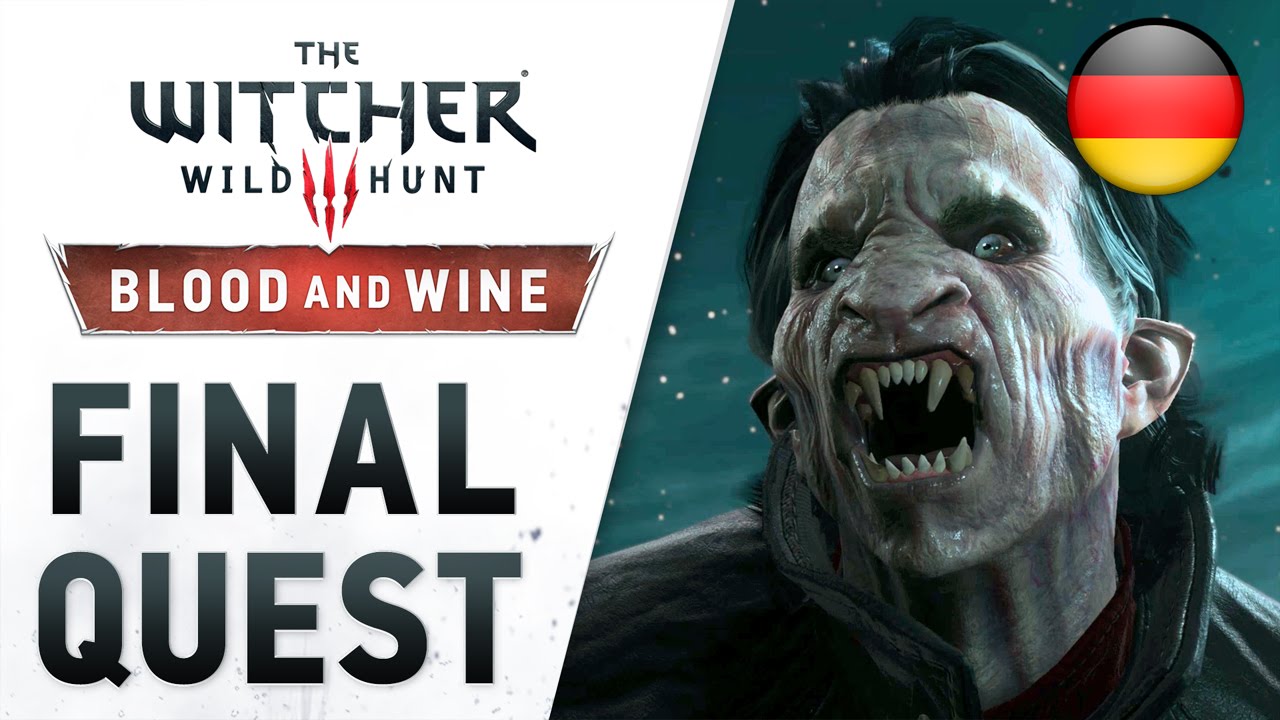 The Witcher 3: Wild Hunt - Blood and Wine - PS4/XB1/PC - Final Quest-Launch Trailer