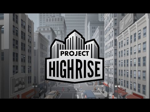 Project Highrise | Teaser Trailer