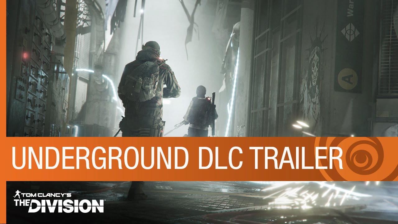 Tom Clancy's The Division Trailer: Underground DLC Gameplay - Expansion 1 - E3 2016