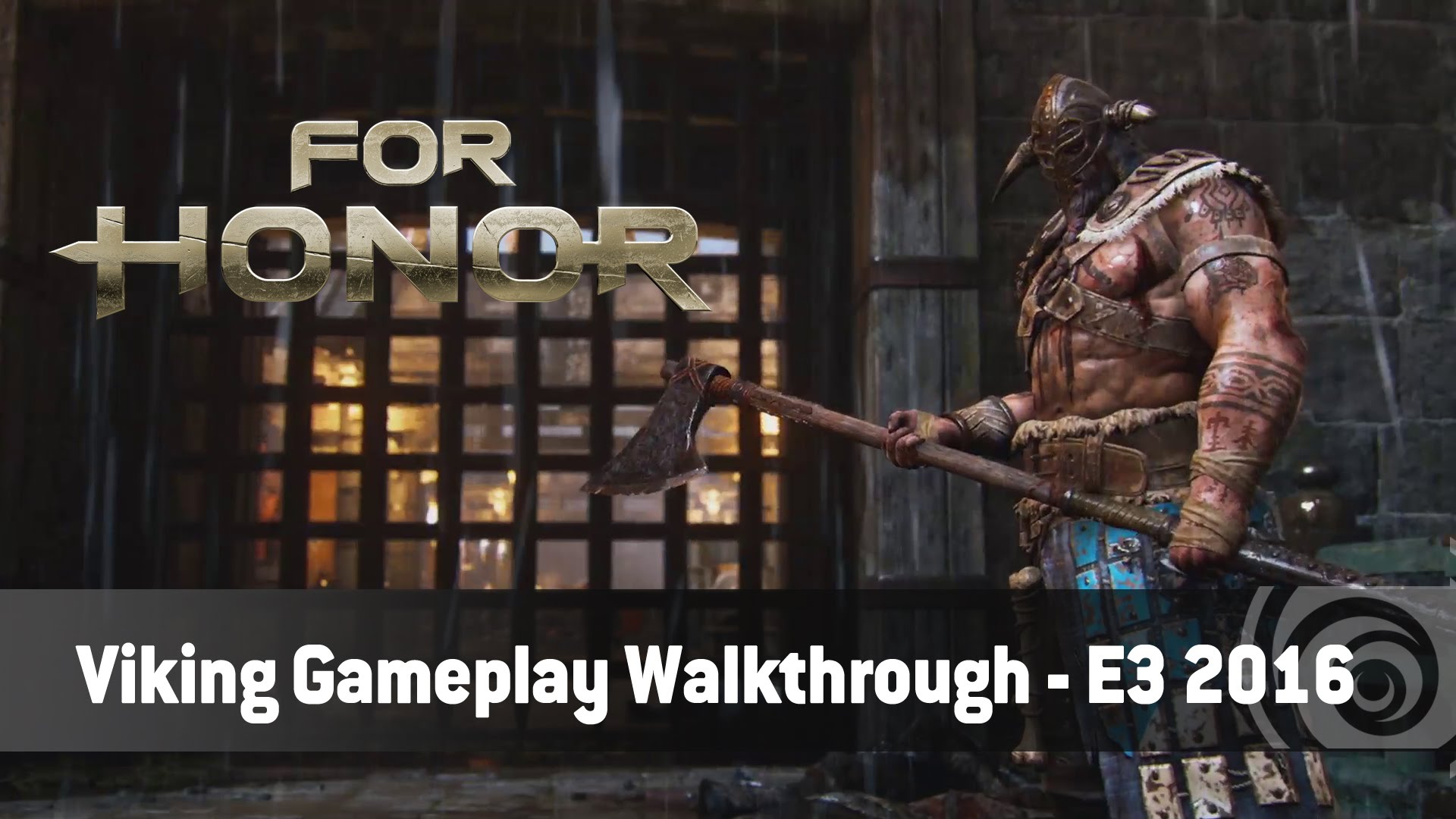 For Honor – Viking Gameplay Walkthough Trailer - E3 2016