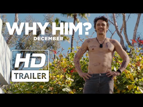 Why Him? | Official Redband HD Trailer #1