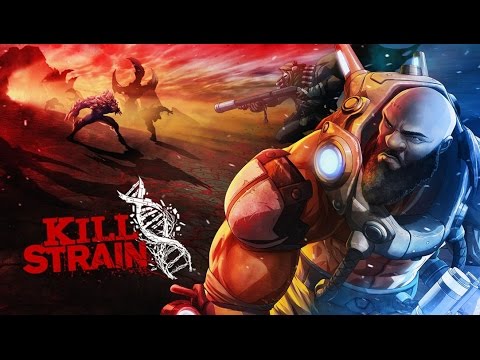 Kill Strain |  Launch Trailer