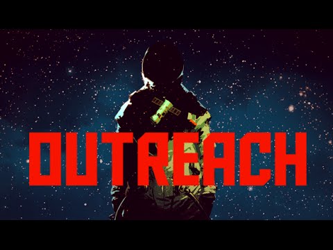 Outreach  - Announcement Trailer