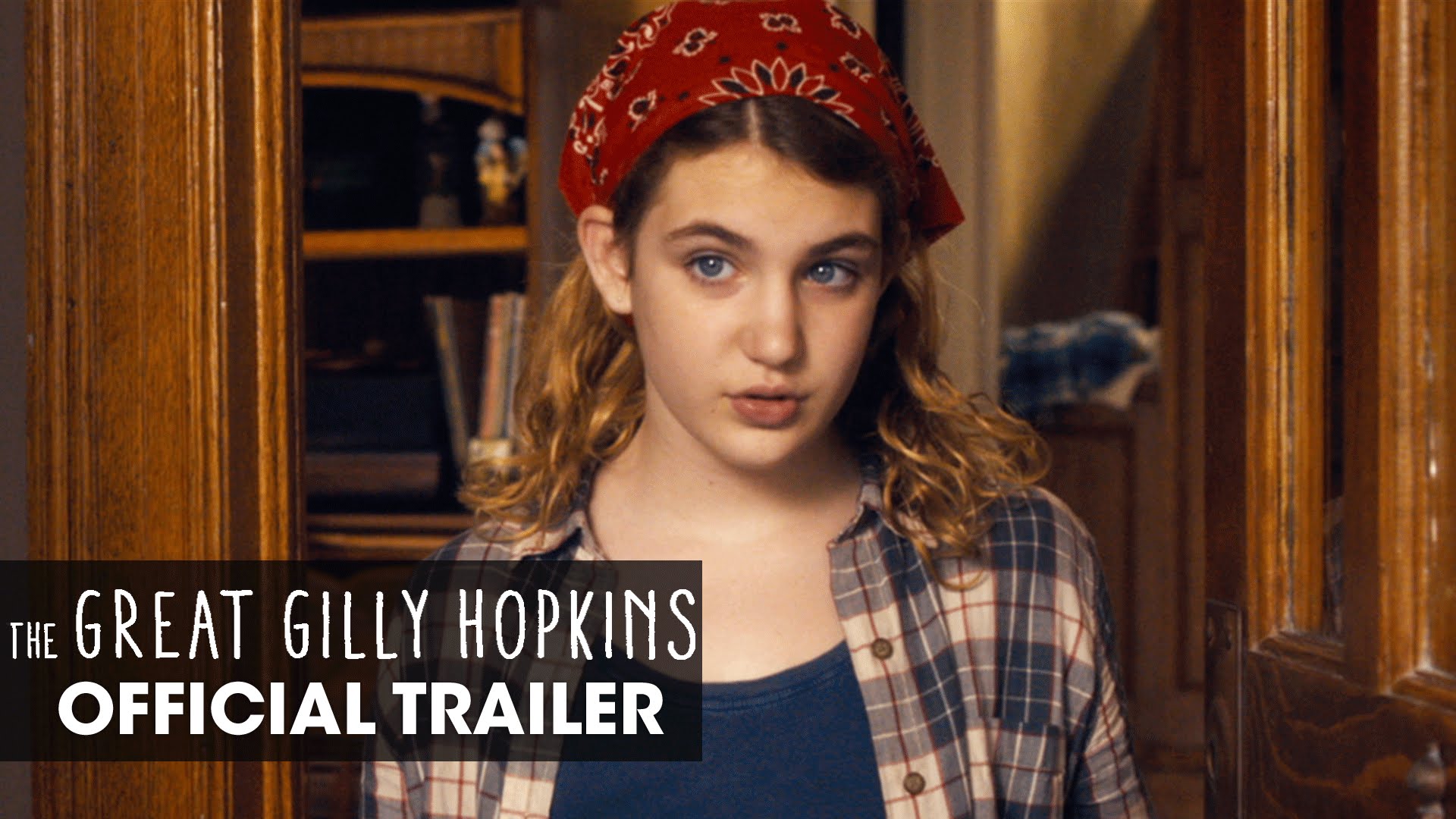 The Great Gilly Hopkins – Official Trailer