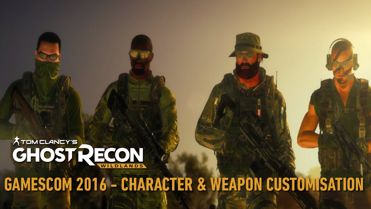 Tom Clancy’s Ghost Recon Wildlands Trailer: Character & Weapons Customisation - Gamescom 2016