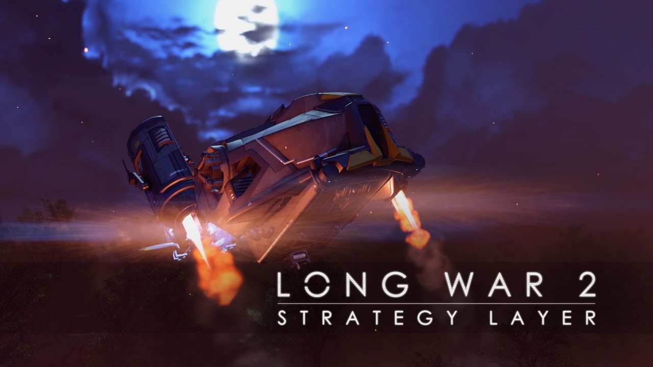 XCOM 2 - Long War 2 Strategy Layer