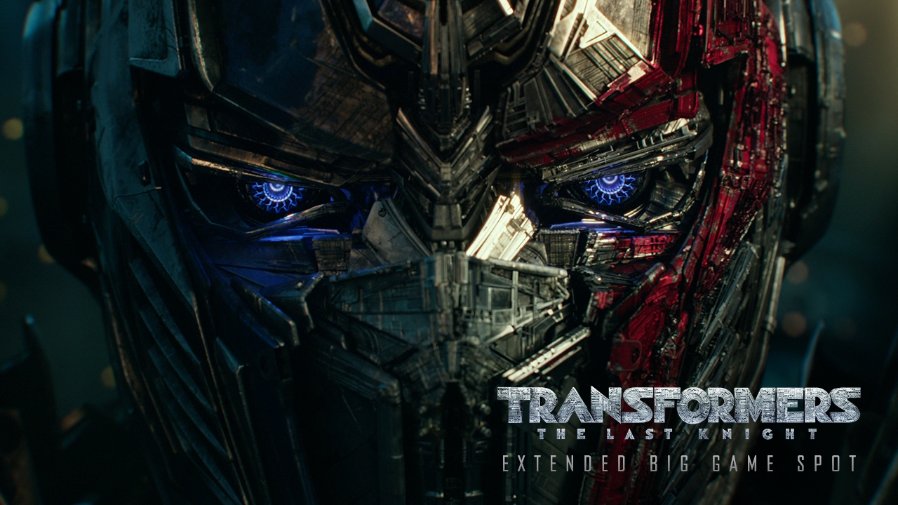 Transformers: The Last Knight (2017) - Extended Big Game Spot