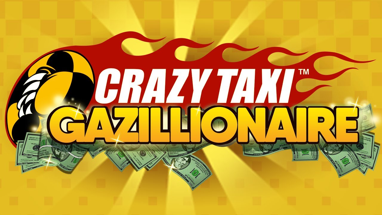 Crazy Taxi Gazillionaire official launch trailer