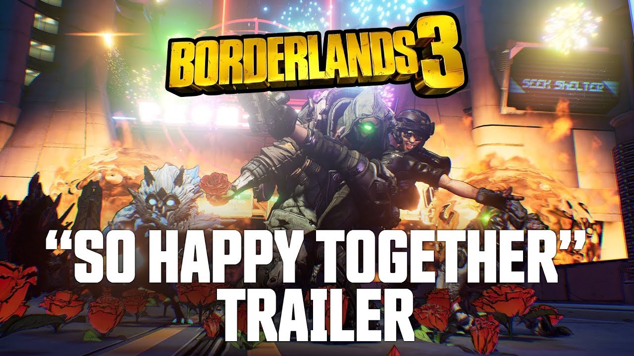 Borderlands 3 - "So Happy Together" Trailer