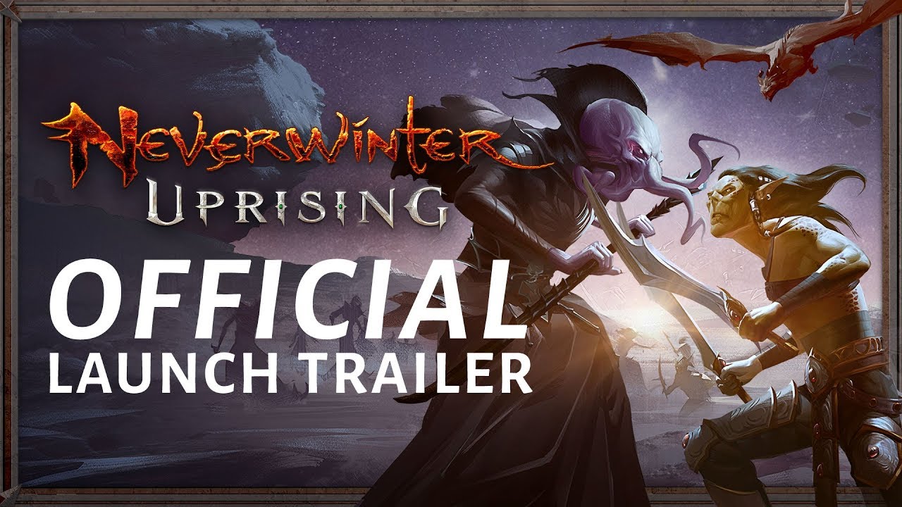 Neverwinter: Uprising Official Launch Trailer