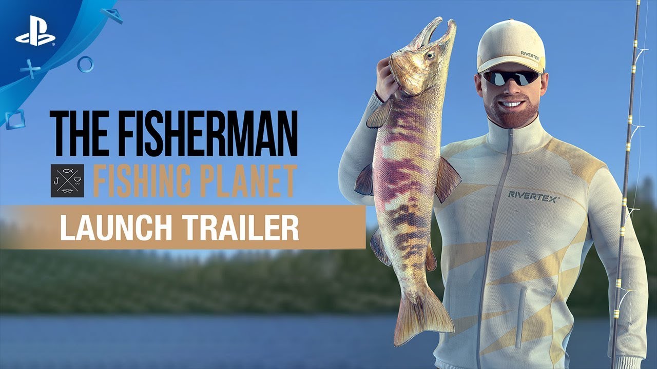 The Fisherman – Launch Trailer