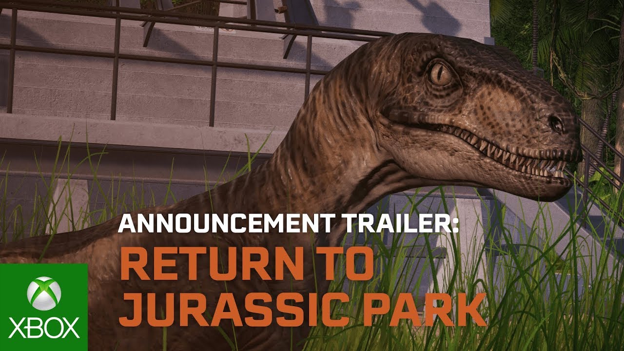 Jurassic World Evolution: Return to Jurassic Park Trailer