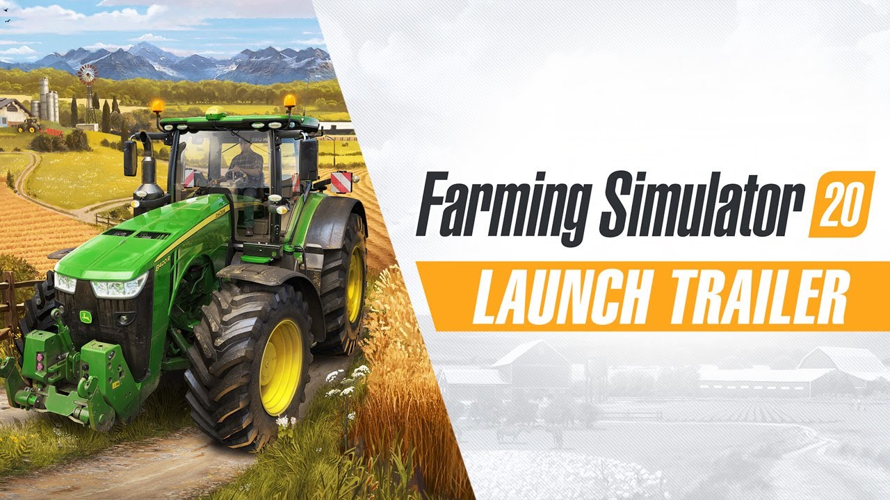 Farming Simulator 20 - Launch Trailer
