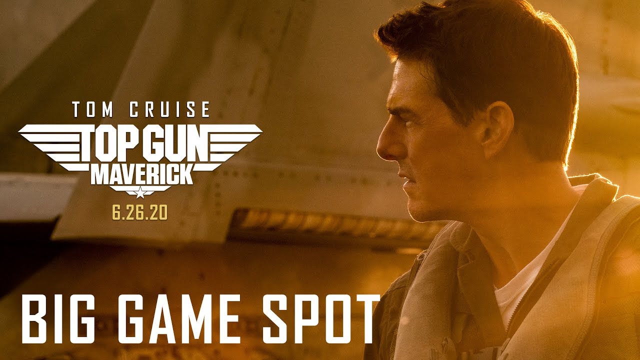 Top Gun: Maverick (2020) – Big Game Spot
