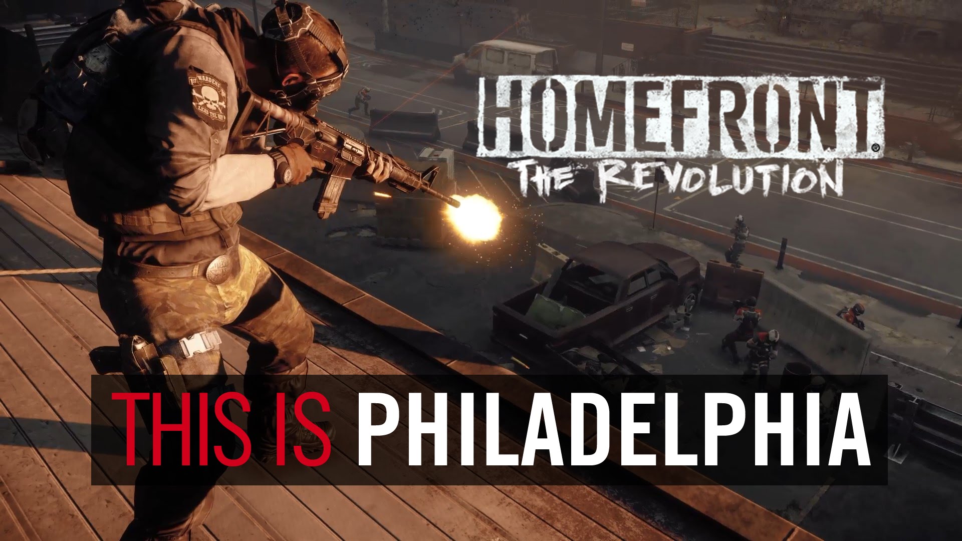 Homefront: The Revolution "This is Philadelphia" Trailer
