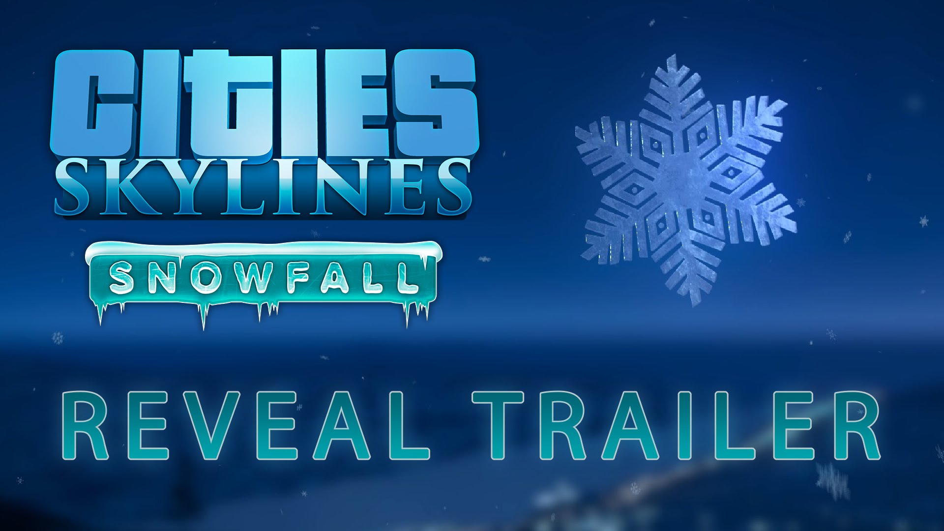 Cities: Skylines - Snowfall Reveal Trailer