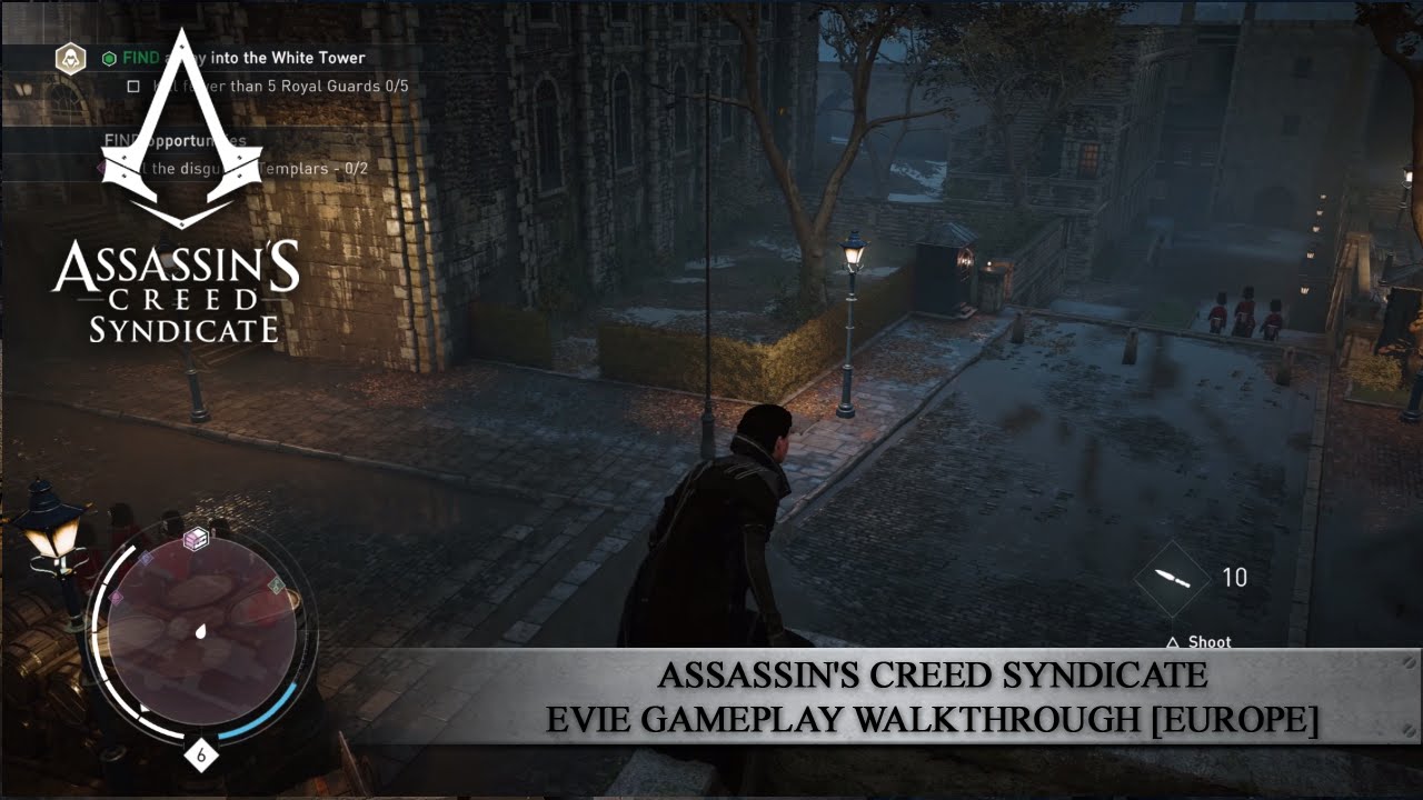 Assassin's Creed Syndicate - Evie Gameplay Walkthrough [EUROPE]