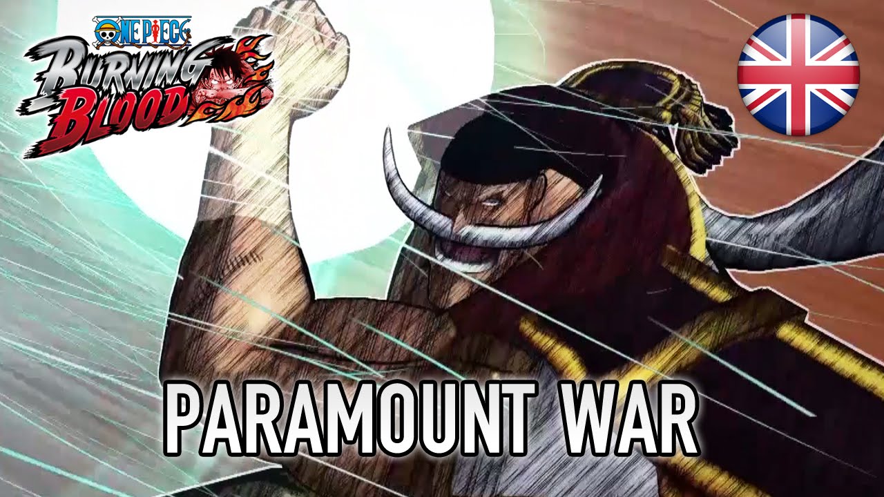 One Piece Burning Blood - Paramount War (English Story Trailer)