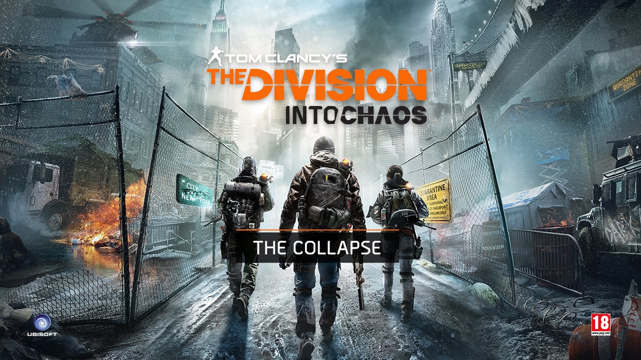 Tom Clancy’s The Division - Into Chaos Ep1 : The Collapse