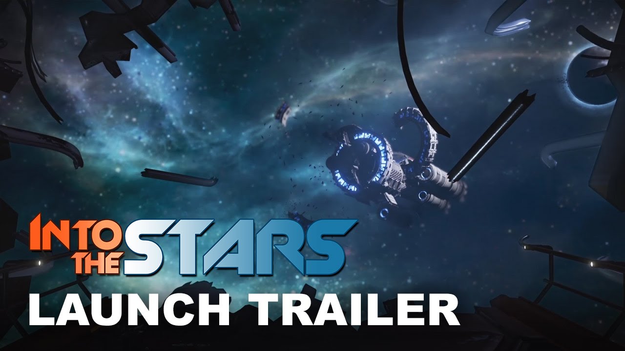 Into the Stars Launch Trailer