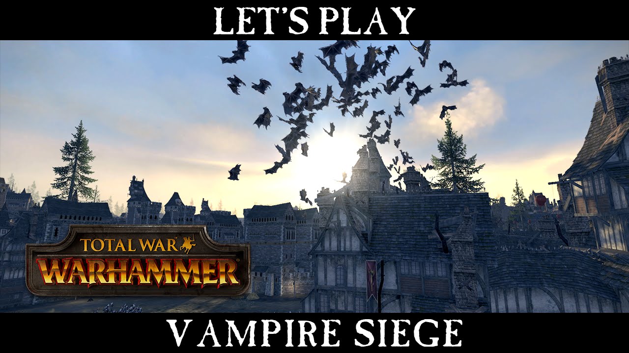 Total War: WARHAMMER - Vampire Counts Siege Battle Let's Play
